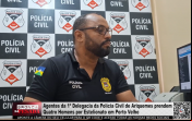 Agentes da 1ª Delegacia da Polícia Civil de Ariquemes prendem Quatro Homens por Estelionato em PVH – Vídeo