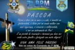O 7º BPM deseja a todos uma feliz páscoa