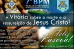 ARIQUEMES: Convite de Páscoa dos Militares do 7º BPM