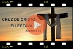 COMO DEUS NOS FAZ NASCER DE NOVO? Como fomos crucificados com Cristo?