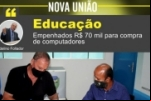 Educação de Nova União recebe mais R$ 70 mil de emenda do deputado Adelino Follador