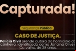 Polícia Civil prende autora de homicídio cometido contra cozinheira de 28 anos – Vítima teria levado 7 tiros de arma de fogo