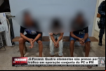 Ji Paraná: Quatro elementos são presos por tráfico em operação conjunta da PC e PM – Vídeo