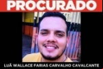 PROCURA–SE LUÃ WALLACE FARIAS CARVALHO CAVALCANTE