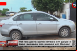 PM recupera carro levado em golpe e duas pessoas são presas em Cacoal – Vídeo