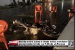 Batida entre carro e moto deixa condutor gravemente ferido na T–26 em Ji– Paraná – Vídeo