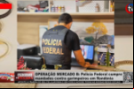 OPERAÇÃO MERCADO B – Policia Federal cumpre mandados contra garimpeiros em Rondônia – Vídeo