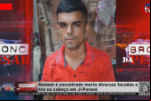 Homem é encontrado morto diversas facadas e tiro na cabeça em Ji–Paraná – Vídeo