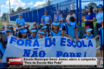 Escola Municipal Gessi James adere à campanha "Fora da Escola Não Pode" – Vídeo