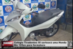 Colégio Tiradentes III sorteará uma Honda Biz 125es para formatura – Vídeo