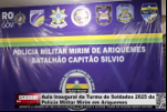 Aula Inaugural da Turma de Soldados 2025 da Polícia Militar Mirim em Ariquemes – Vídeo