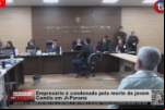 Empresário é condenado pela morte da jovem Camila em Ji Paraná – Vídeo
