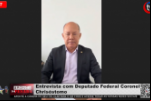 Entrevista com Deputado Federal Coronel Chrisóstomo 13/05/2025 – Vídeo